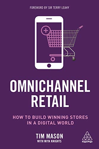 Omnichannel Retail; Tim Mason, Miya Knights; 2019