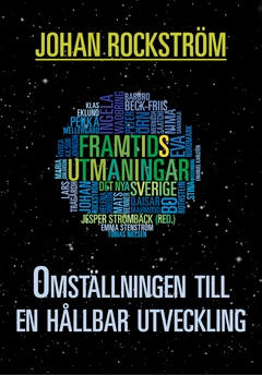 Omställningen till en hållbar utveckling; Johan Rockström; 2013