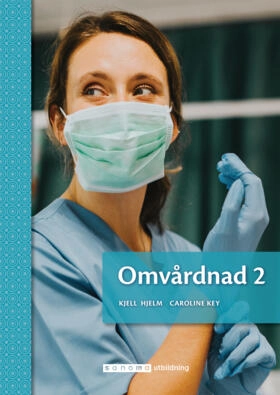 Omvårdnad 2; Kjell Hjelm, Caroline Key; 2022