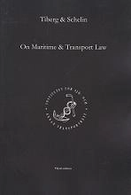 On Maritime & Transport Law; Hugo Tiberg, Johan Schelin; 2012