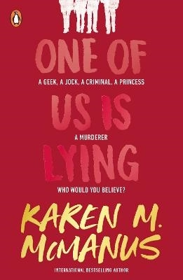 One of Us Is Lying; Karen M. McManus; 2017