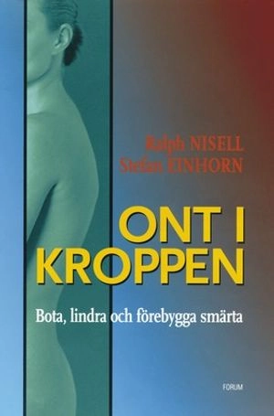 Ont i kroppen; Stefan Einhorn, Ralph Nisell; 2000