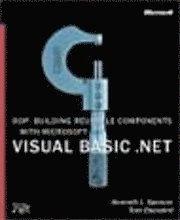 OOP: Building Reusable Components with Microsoft Visual Basic .NET; Kenneth L. Spencer, Tom Eberhard, Rick Culpepper; 2002