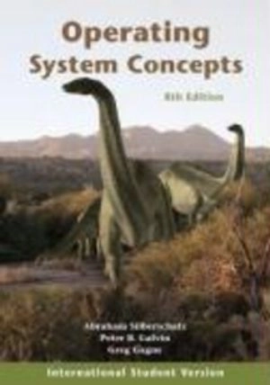 Operating System Concepts : international Student Version; Abraham Silberschatz; 2009