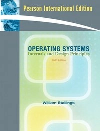 Operating systems : internals and design principles; William Stallings; 2009