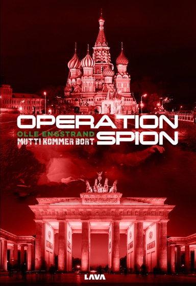 Operation Spion : Mutti kommer bort; Olle Engstrand; 2023