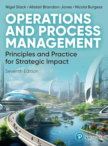 Operations and process management : principles and practice for strategic impact; Nigel Slack; 2024