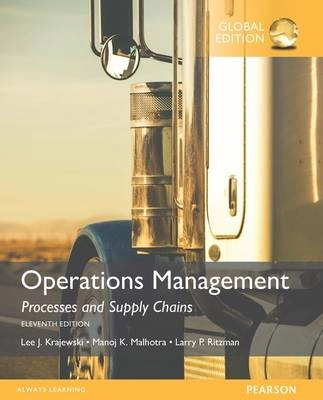 Operations management : processes and supply chains; Lee J. Krajewski; 2016