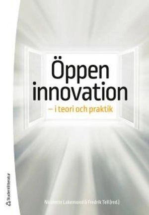 Öppen innovation - - i teori och praktik; Nicolette Lakemond, Fredrik Tell, David Andersson, Mattias Axelson, Lars Bengtsson, Lars Bengtsson, Kleber Luís Celadon, Maria Elmquist, Cecilia Enberg, Mohammad Eslami, Johan Frishammar, Marcus Holgersson, Mattias Johansson, Henry Lopez Vega, Mats Magnusson, Lisa Melander, Anders Nilsson, Susanne Ollila, Björn Remneland Wikhamn, Jon Rognes, David Rönnberg Sjödin, Roberto Sbragia, Carl Wadell, Wajda Wikhamn, Anna Yström; 2016