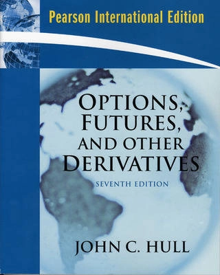 Options, Futures and Other Derivatives; John Hull; 2008