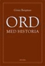 Ord med  historia; Gösta Bergman; 2001