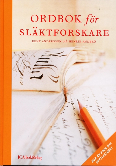 Ordbok för släktforskare; Kent Andersson, Henrik Anderö; 2006