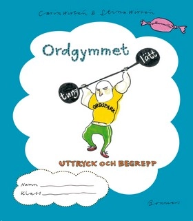 Ordgymmet - Uttryck och begrepp; Carin Wirsén, Stina Wirsén; 2010