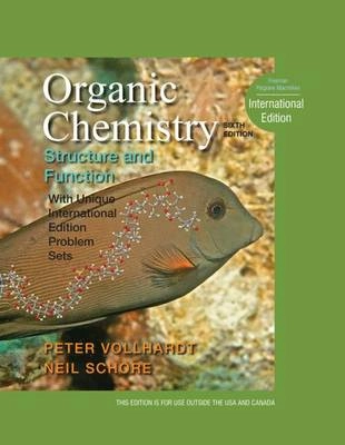 Organic Chemistry; Peter Vollhardt, Neil Schore; 2010