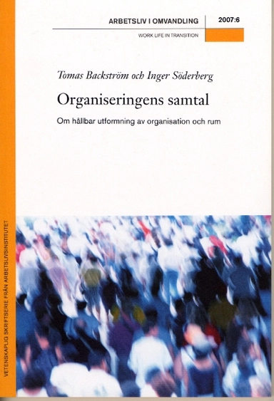 Organiseringens samtal; Tomas Backström, Inger Söderberg; 2014