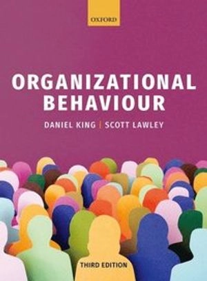 Organizational behaviour; Daniel King; 2019