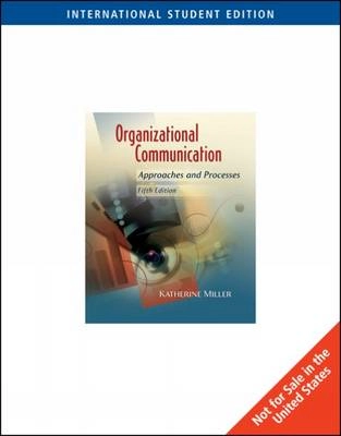 Organizational Communication; Katherine Miller; 2009