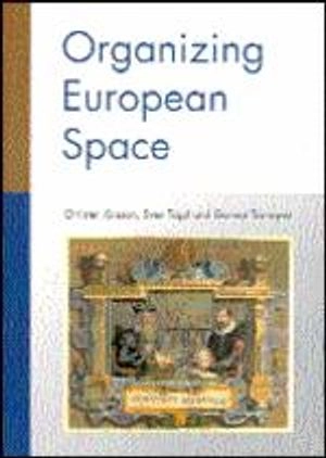 Organizing European space; Christer Jönsson; 2000