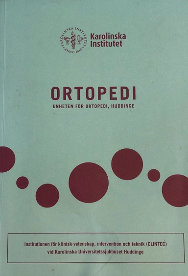 Ortopedi; Karolinska institutet. Centrum för kirurgisk vetenskap. Enheten för ortopedi; 2004