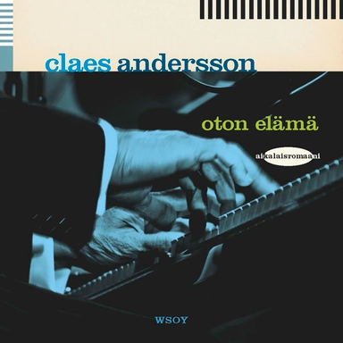 Oton elämä; Claes Andersson; 2019