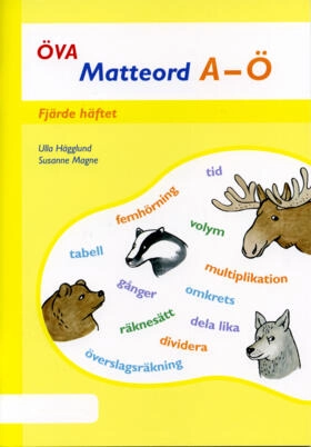 Öva Matteord A-Ö Fjärde häftet; Ulla Hägglund, Susanne Magne; 2007