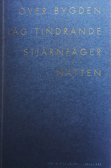 Över bygden låg tindrande stjärnfager natten; Fredrik Höglund, Johan Andersson; 2018