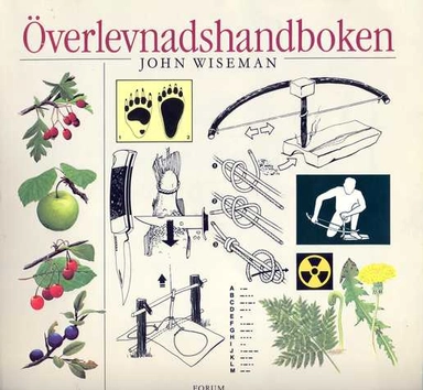 Överlevnadshandboken; John Wiseman; 1991