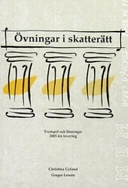 Övningar i skatterätt; Christina Gyland; 2004