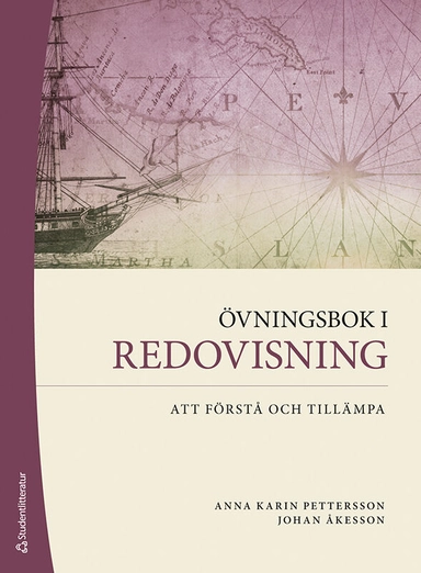 Övningsbok i redovisning : att förstå och tillämpa; Anna-Karin Pettersson, Johan Åkesson; 2024