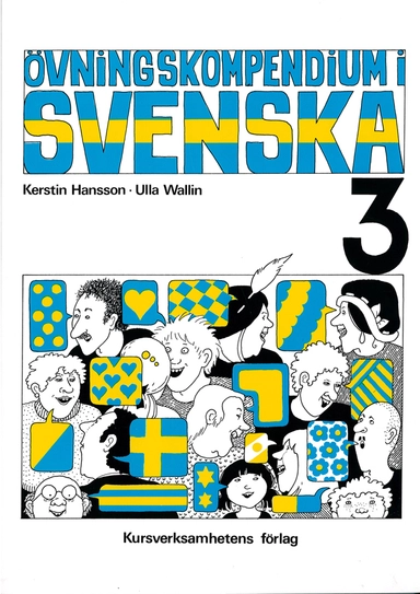 Övningskompendium i svenska 3; Kerstin Hansson, Ulla Wallin; 1979