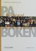 PA-Boken Fakta - Personaladministration; Yvonne Bogislaus; 2001