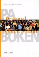 PA-Boken Fakta - Personaladministration; Yvonne Bogislaus; 2003