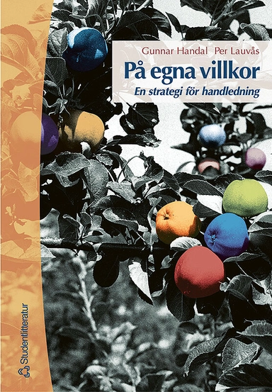 På egna villkor - En strategi för handledning; Per Lauvås, Gunnar Handal; 2000