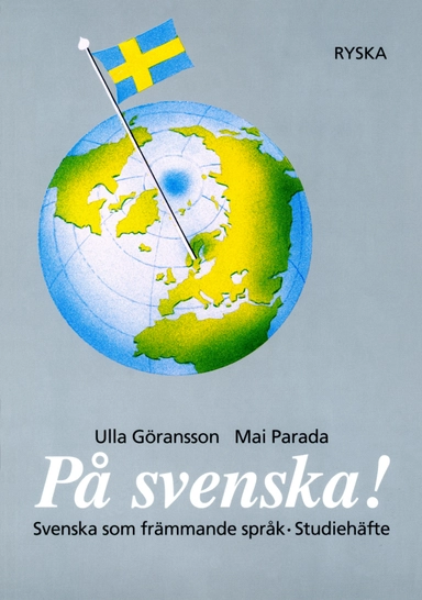 På svenska! studiehäfte ryska; Ulla Göransson, Mai Parada; 1997