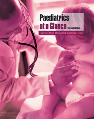 Paediatrics at a Glance; Lawrence Miall, Mary Rudolf, Malcolm I. Levene; 1991