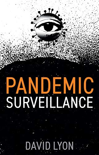 Pandemic surveillance; David Lyon; 2022