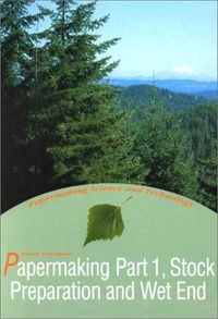 Papermaking: Stock preparation and wet end, Band 8Band 8 av Papermaking science and technologyPapermaking: Stock Preparation and Wet End, Technical Association of the Pulp and Paper Industry, ISBN 9525216004, 9789525216004; Hannu Paulapuro; 2000