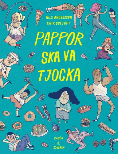 Pappor ska va tjocka; Nils Andersson, Erik Svetoft; 2020