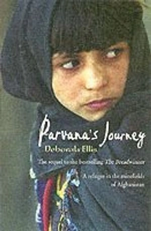 Parvana's journey; Deborah Ellis; 2004