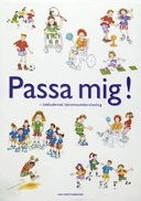 Passa mig!: inkluderad idrottsundervisning; Eva Fors; 2004