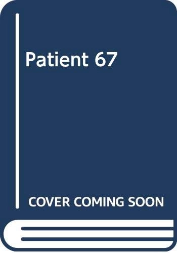 Patient 67; Dennis Lehane; 2004