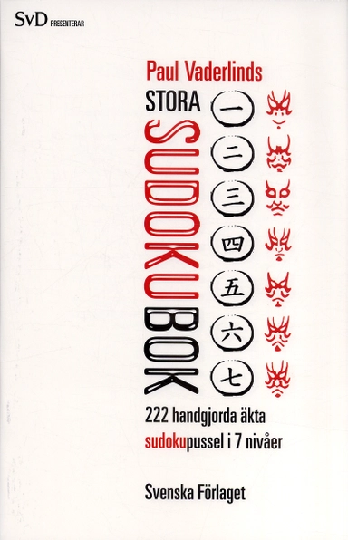 Paul Vaderlinds stora sudokubok : 222 handgjorda äkta sudokupussel i 7 nivåer; Paul Vaderlind; 2005