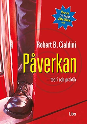 Påverkan; Robert B. Cialdini; 2005