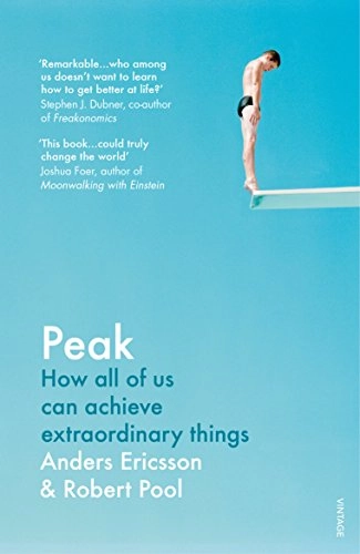 Peak: Secrets from the New Science of Expertise; Anders Ericsson; 2017