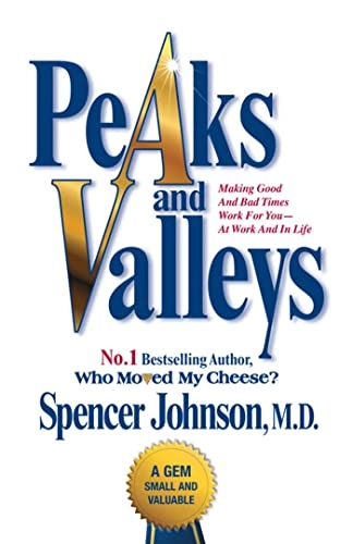 Peaks and Valleys; Spencer Johnson; 2009