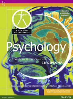 Pearson Baccalaureate: Psychology for the IB Diploma; Alan Law; 2010