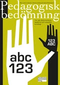 Pedagogisk bedömning : att dokumentera, bedöma och utveckla kunskap; Lars Lindström, Viveca Lindberg, Astrid Pettersson; 2011