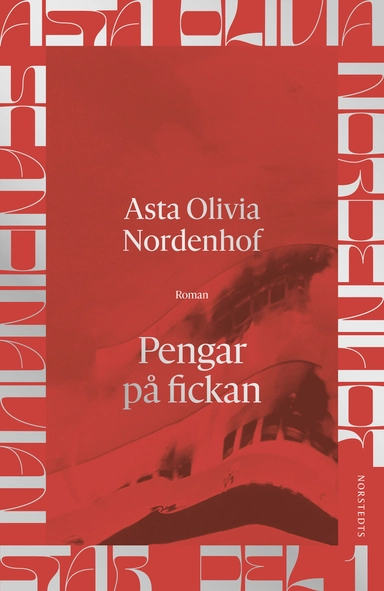 Pengar på fickan; Asta Olivia Nordenhof; 2021