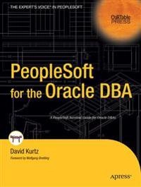 PeopleSoft for the Oracle DBA; David Kurtz; 2004