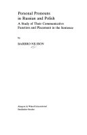 Personal pronouns in Russian and Polish A study of their communicative function and placement in the sentence; Barbro Nilsson; 1982